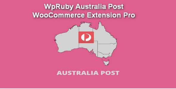 Plugin WpRuby Australia Post WooCommerce Extension Pro - WordPress