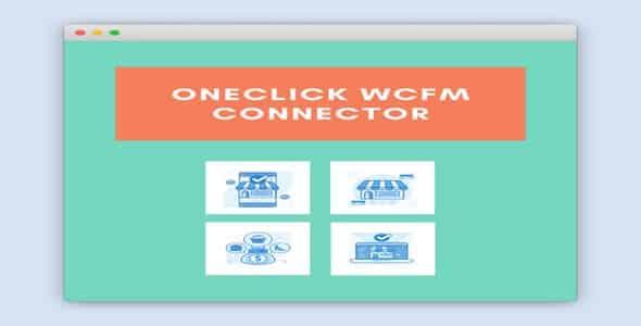 Plugin OneClick Wcfm Connector - WordPress