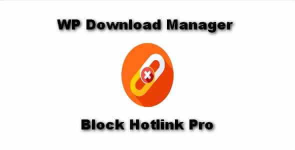 Plugin WordPress Download Manager Block Hotlink Pro - WordPress