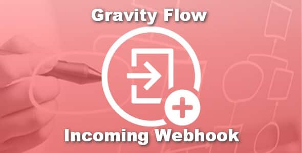 Plugin Gravity Flow Incoming Webhook - WordPress