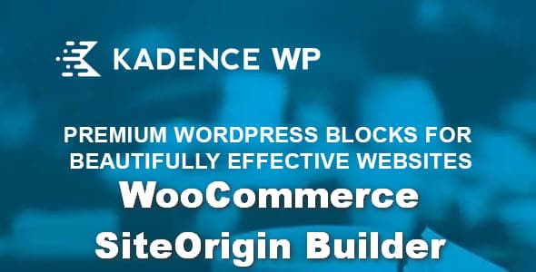 Plugin Kadence WooCommerce SiteOrigin Builder - WordPress
