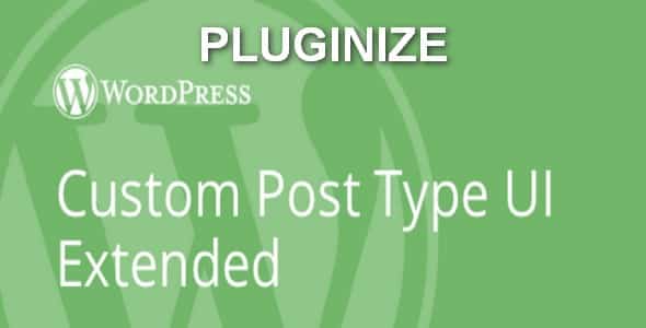 Plugin Pluginize Custom Post Type UI Extended - WordPress