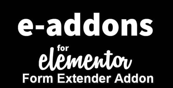 Plugin E-addons Pro Form Extender for Elementor - WordPress