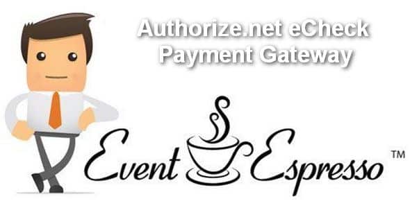 Plugin Event Espresso Authorize.net eCheck Payment Gateway - WordPress