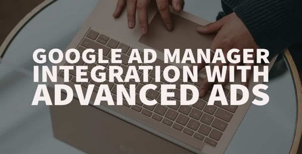 Plugin Advanced Ads Google Ad Manager Integration - WordPress